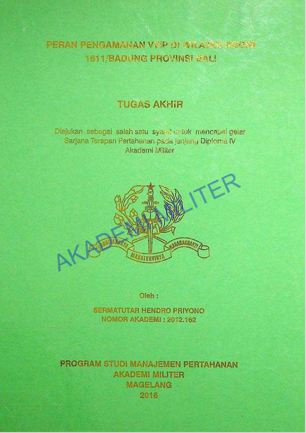 PERAN PENGAMANAN VVIP DI WILAYAH KODIM 1611/BADUNG PROVINSI BALI